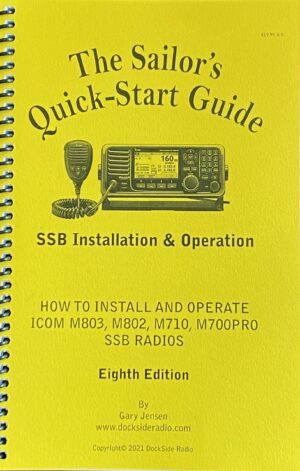 The Sailor's Quick-Start Guide to SSB Install and Operation (8th Ed. by Dockside Radio)